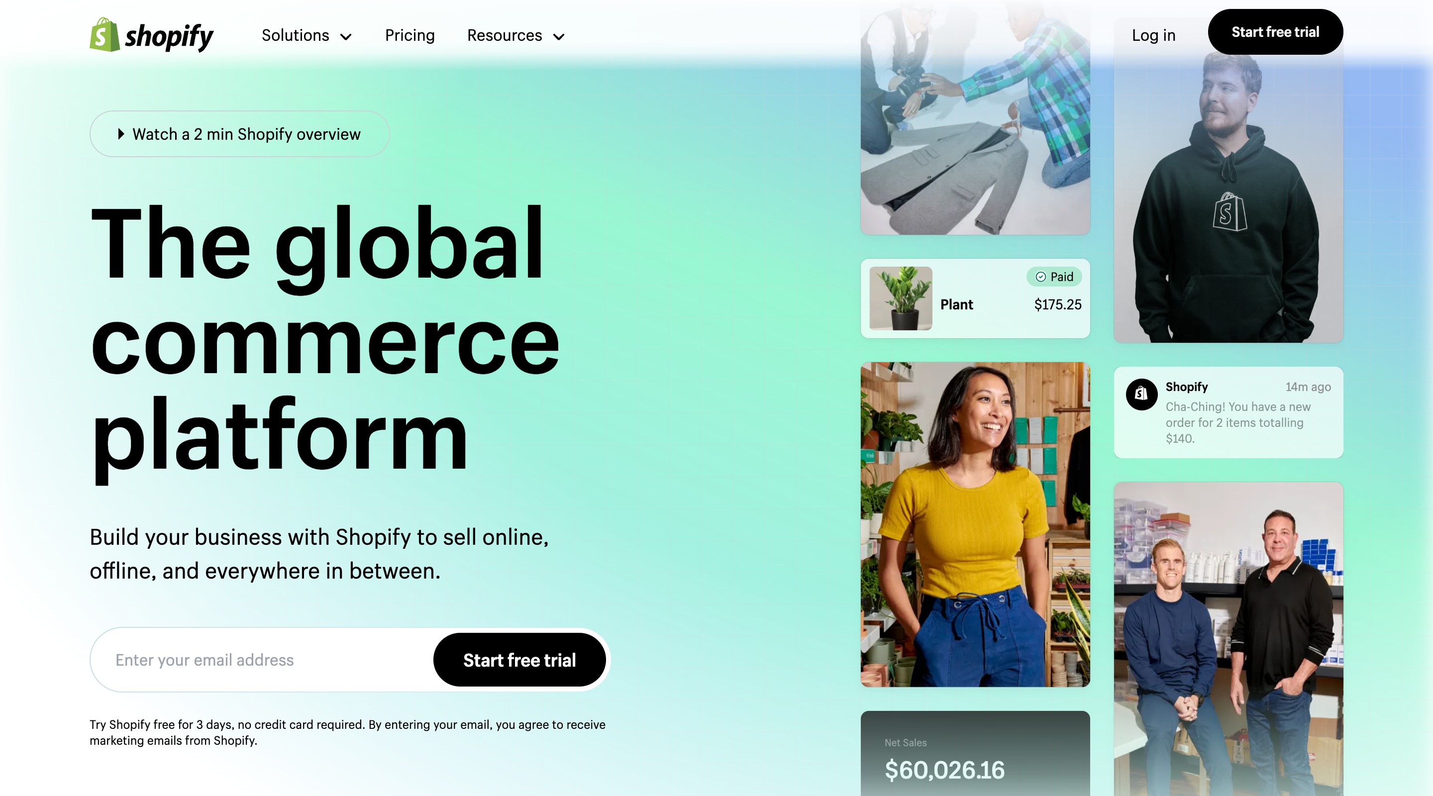 Screenshot of the Shopify website hero. It contains a navbar with the Shopify logo, some menu items, and buttons to log in or start a free trial. The hero is split in two columns. To the right is a photo collage of people in different types of stores and screenshots of various parts of the Shopify product. To the left is a main headline. Above it is a button to watch a video about Shopify. Below is a subheadline and email form to start a free trial.
