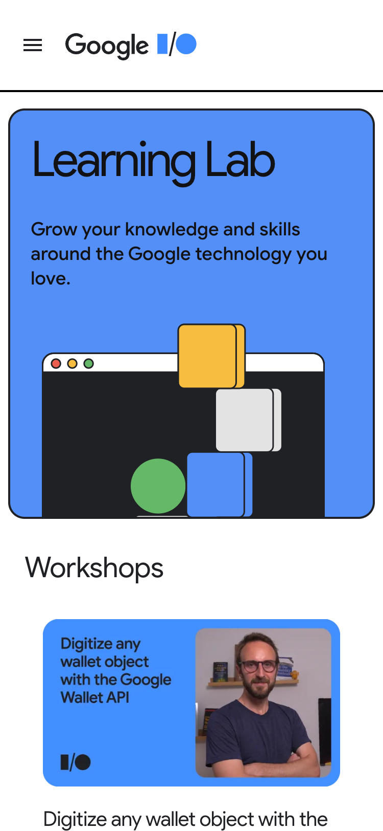 Mobile screenshot of the Google I/O 2022 'Learning Lab' page. The header contains the Google I/O logo and a menu button. The hero contains a short introduction paragraph and an illustration of blocks stacked on top of each other. Below is a 'Workshops' section and the first video thumbnail can just be seen.